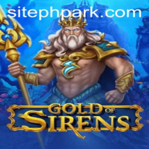 GoldofSirens: Master the Waves of Adventure with PHPARK