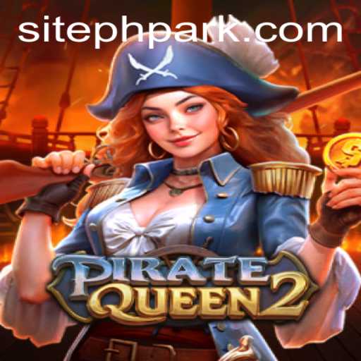 Unveiling the Adventures of PirateQueen2: A Journey into the High Seas